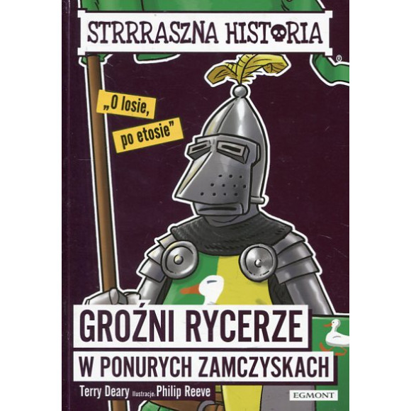 Groźni rycerze w ponurych zamczyskach