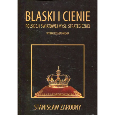 Blaski i cienie polskiej i światowej myśli strategicznej