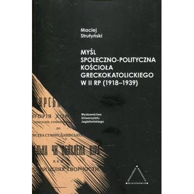 Myśl społeczno-polityczna Kościoła greckokatolickiego w II RP 1918-1939