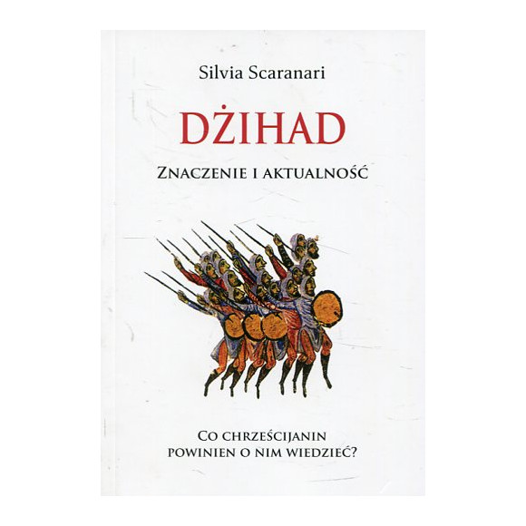 Dżihad. Znaczenie i aktualność