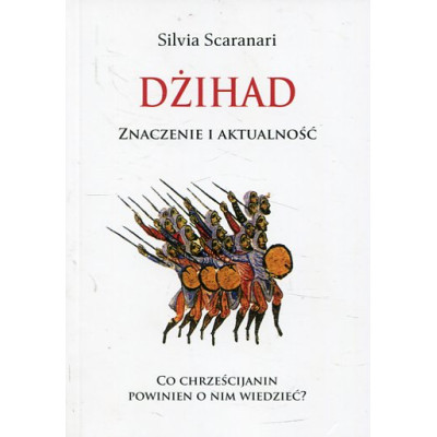 Dżihad. Znaczenie i aktualność