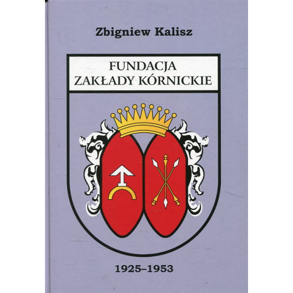 Fundacja Zakłady Kórnickie 1925-1953