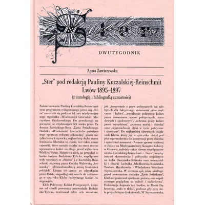 STER pod redakcją Pauliny Kuczalskiej-Reinschmit. Lwów 1895-1897. Z antologią i bibliografią zawartości