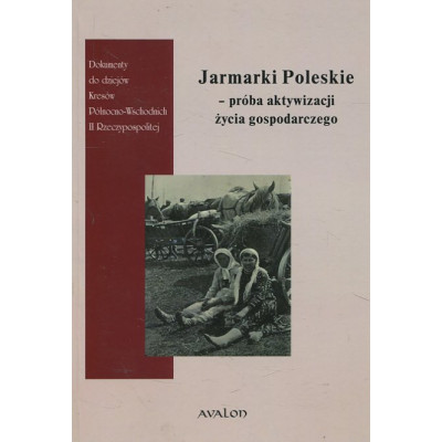 Jarmarki Poleskie - próba aktywizacji życia gospodarczego