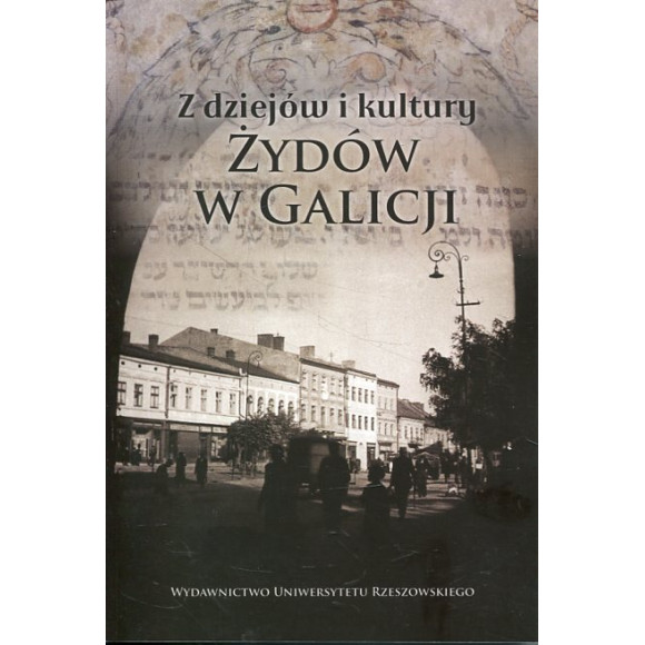 Z dziejów i kultury Żydów w Galicji