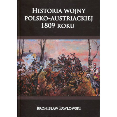 Historia wojny polsko-austriackiej 1809 roku