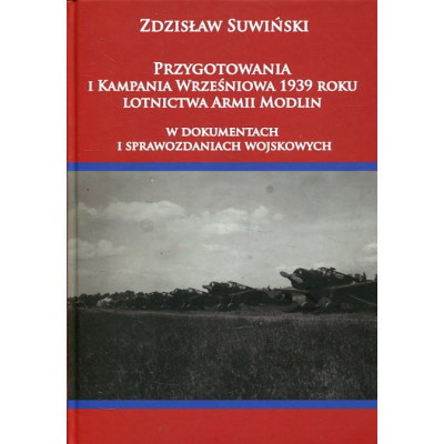 Przygotowania i Kampania Wrześniowa 1939 roku lotnictwa Armii Modlin