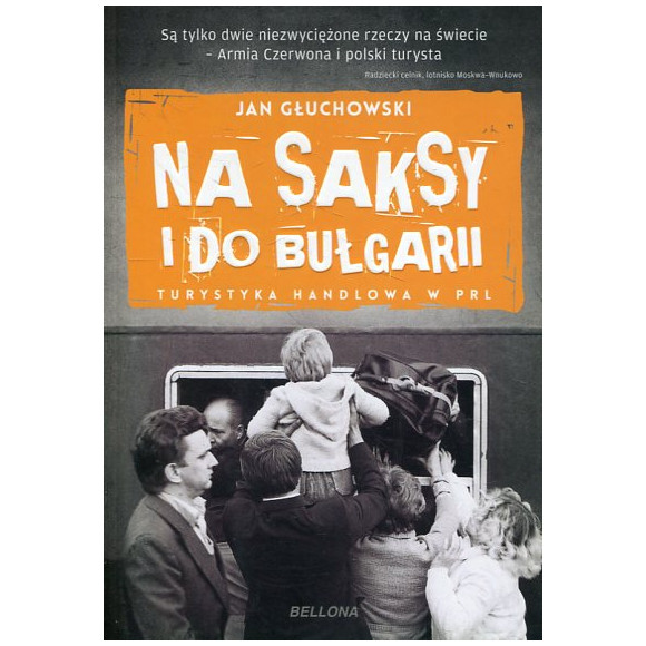 Na saksy i do Bułgarii Turystyka handlowa w PRL