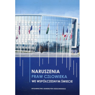 Naruszenia praw człowieka we współczesnym świecie