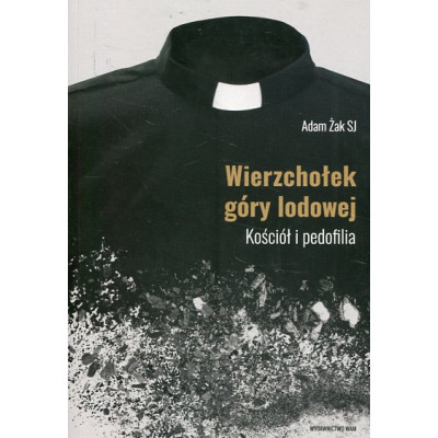 Wierzchołek góry lodowej Kościół i pedofilia