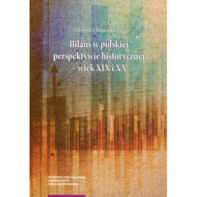 Bilans w polskiej perspektywie historycznej wiek XIX i XX