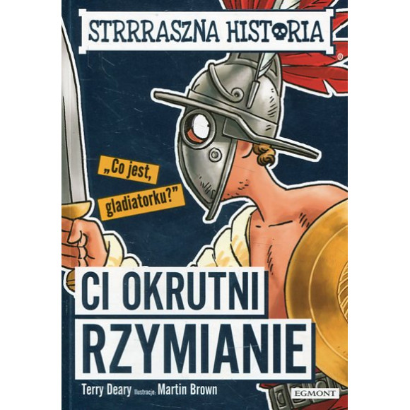 Ci okrutni Rzymianie