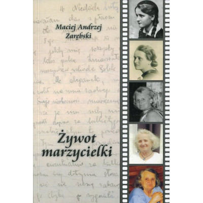 Żywot marzycielki... Julianny Zarębskiej (1918-2002)