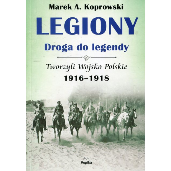 Legiony - droga do legendy