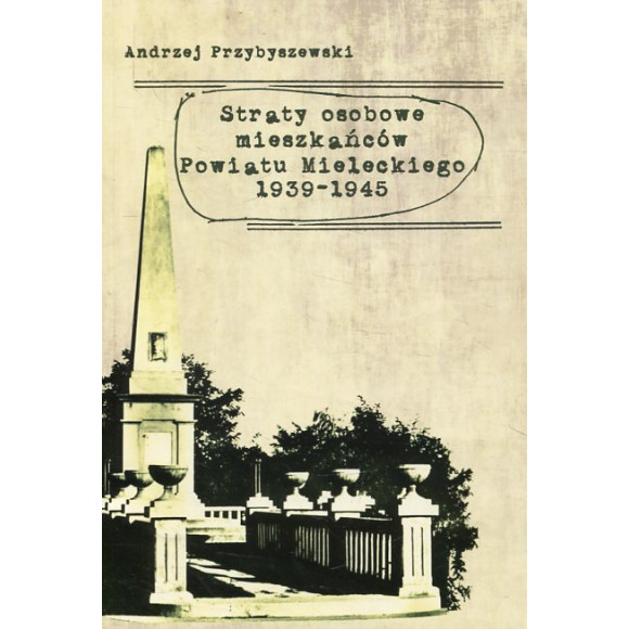 Straty osobowe mieszkańców Powiatu Mieleckiego 1939-1945