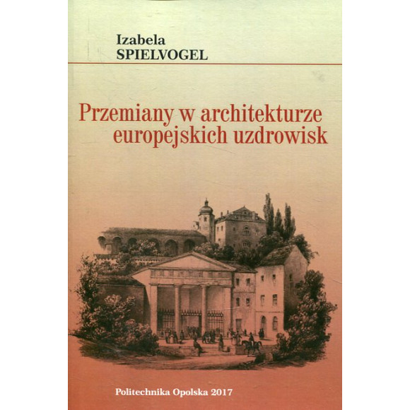 Przemiany w architekturze europejskich uzdrowisk