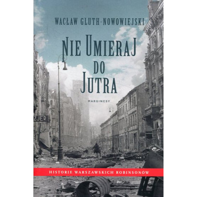 Nie umieraj do jutra