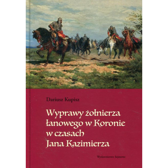 Wyprawy żołnierza łanowego w Koronie w czasach Jana Kazimierza