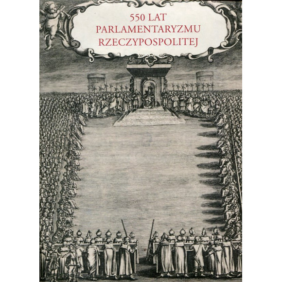 550 lat parlamentaryzmu Rzeczypospolitej