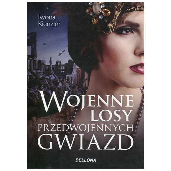 Wojenne losy przedwojennych gwiazd