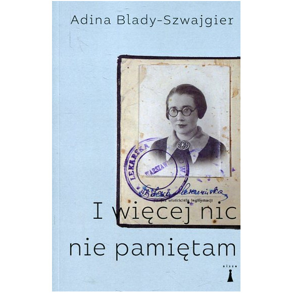 I więcej nic nie pamiętam