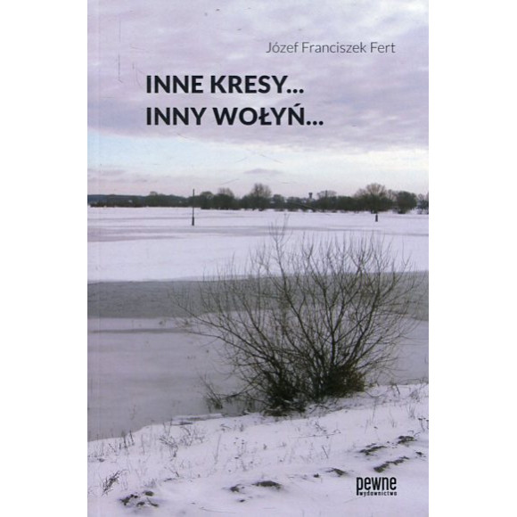 Inne Kresy inny Wołyń