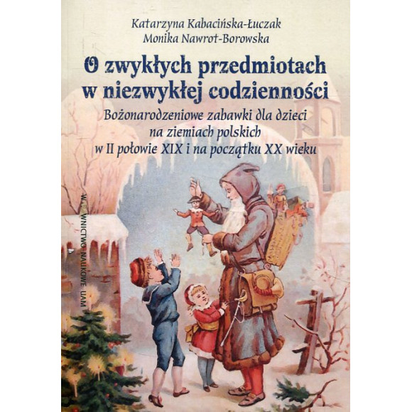 O zwykłych przedmiotach w niezwykłej codzienności