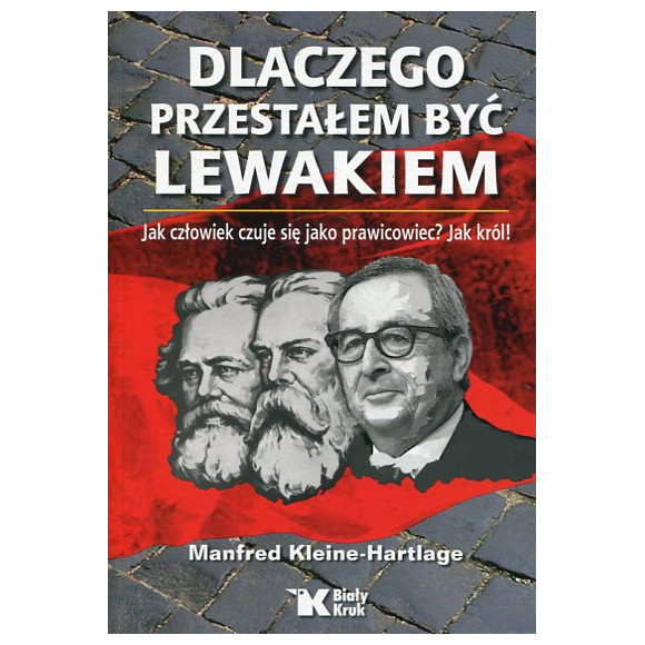 Dlaczego przestałem być lewakiem