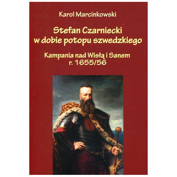 Stefan Czarniecki w dobie potopu szwedzkiego