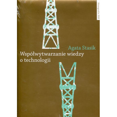 Współwytwarzanie wiedzy o technologii. Gaz łupkowy jako wyzwanie dla zbiorowości