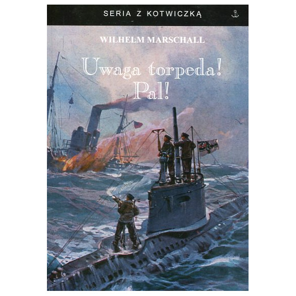 Uwaga torpeda! Pal!
