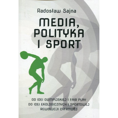 Media, polityka i sport