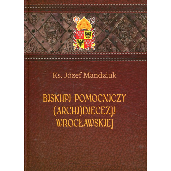 Biskupi pomocniczy (Archi)Diecezji Wrocławskiej
