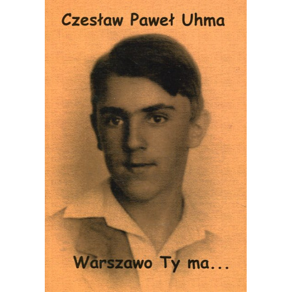 Warszawo Ty ma Wspomnienia starego warszawiaka