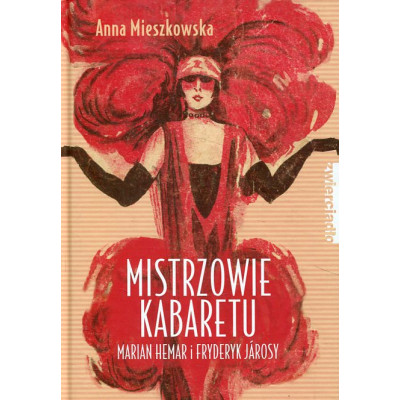 Mistrzowie kabaretu. Marian Hemar i Fryderyk Járosy