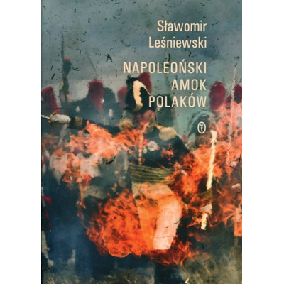 Napoleoński amok Polaków
