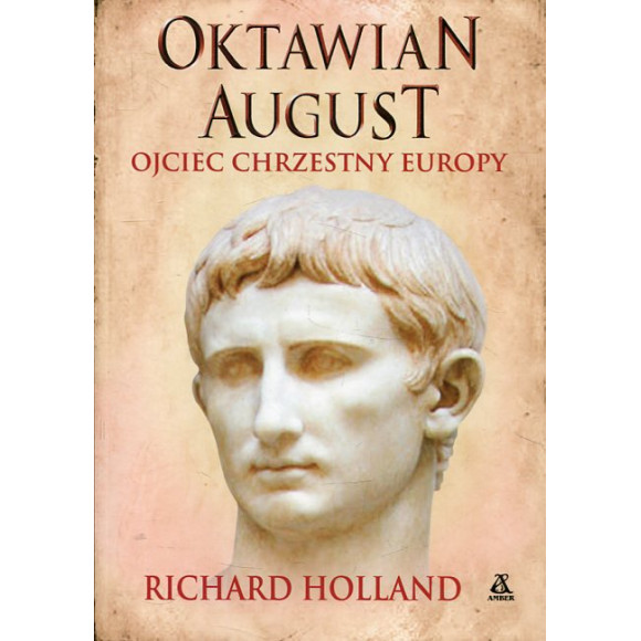 Oktawian August Ojciec chrzestny Europy