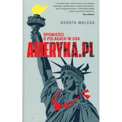 Ameryka.pl Opowieści o Polakach w USA