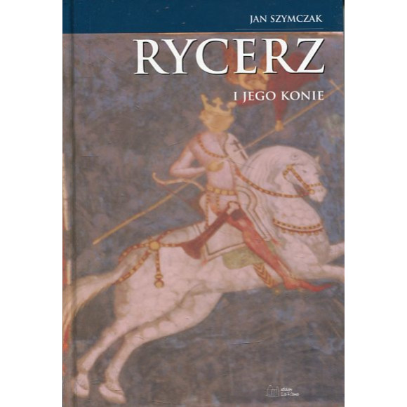 Rycerz i jego konie