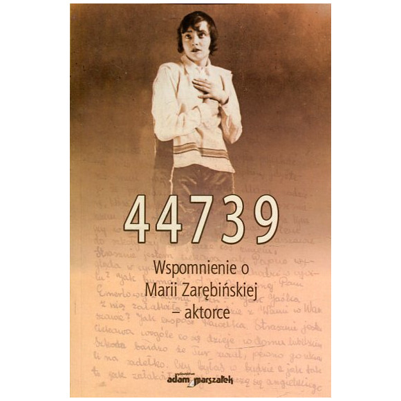 44739. Wspomnienie o Marii Zarębińskiej aktorce