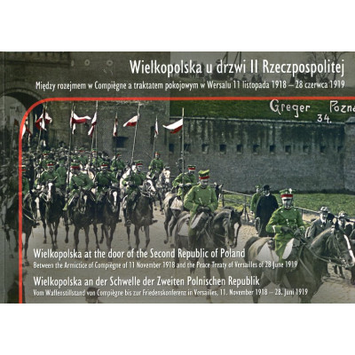 Wielkopolska u drzwi II Rzeczypospolitej