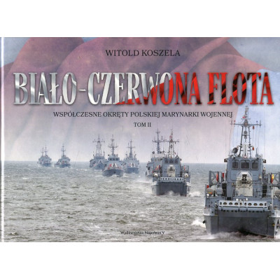 Biało-czerwona flota tom II