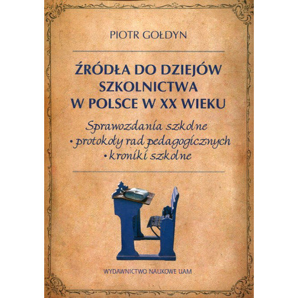 Źródła do dziejów szkolnictwa w Polsce w XX wieku