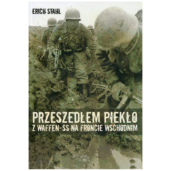 Przeszedłem piekło z Waffen-SS na froncie wschodnim