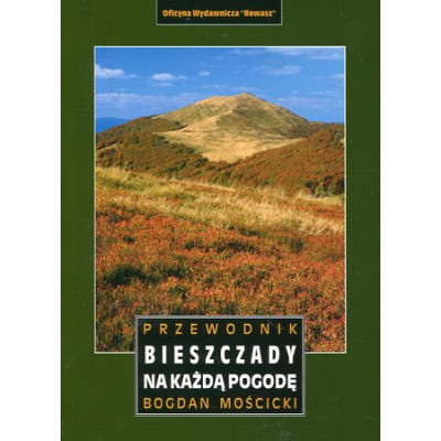 Bieszczady na każdą pogodę. Przewodnik