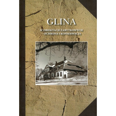 Glina w obiektach zabytkowych