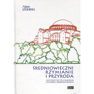 Średniowieczni Rzymianie i przyroda