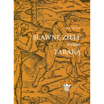 Sławne ziele zwane tabaką
