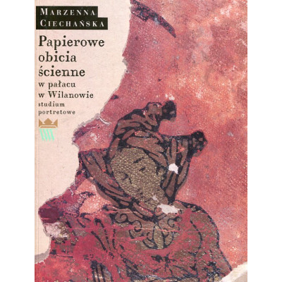 Papierowe obicia ścienne w pałacu w Wilanowie - studium portretowe
