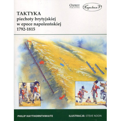 Taktyka piechoty brytyjskiej w epoce napoleońskiej 1792-1815